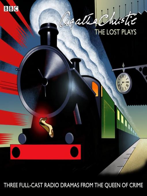 Title details for Agatha Christie, The Lost Plays by Agatha Christie - Available